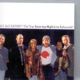 Paul McCartney - The True Saturday Night Live Rehearsals front cover