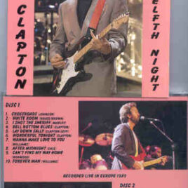 Eric Clapton - The Twelfth Night   ( Silver Rarities ) ( 2 CD set ) ( Live In Europe 1989 )