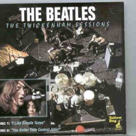 The Beatles - The Twickenham Sessions Vol 1-2   ( Yellow Dog ) ( 2 CD SET ) front cover