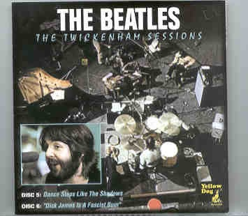 The Beatles – The Twickenham Sessions Vol 5-6 ( Yellow Dog ) ( 2 CD SET ) front cover The Beatles - The Twickenham Sessions Vol 5-6 ( Yellow Dog ) ( 2 CD SET ) front cover