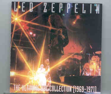 Led Zeppelin – The Ultimate BBC Collection ( 1969-1971 ) ( Home Records ) ( BBC Broadcast material ) front cover Led Zeppelin - The Ultimate BBC Collection ( 1969-1971 ) ( Home Records ) ( BBC Broadcast material ) front cover