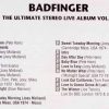 Badfinger - The Ultimate Stereo Live Album Vol II ( Vigotone )
