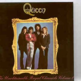 Queen - The Unobtainable Royal Chronicle Vol. 1 front cover