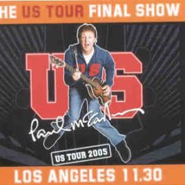 Paul McCartney - The US Tour Final Show ( 3 CD SET ) ( Los Angeles , CA , November 30th , 2005 ) front cover