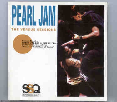 Pearl Jam – The Versus Sessions ( Seattle 1992 – 1993 ) front cover Pearl Jam - The Versus Sessions ( Seattle 1992 - 1993 ) front cover