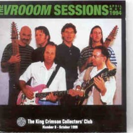 King Crimson - The Vrooom Sessions ( April - May 1994 ) front cover