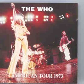 The Who - American Tour 1973 ( Swingin' Pig ) ( Capitol Centre , Largo , December 1973 ) front cover