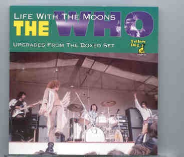The Who – Life With The Moons ( Yellow Dog ) ( Upgrades From The Boxed Set ) front cover The Who - Life With The Moons ( Yellow Dog ) ( Upgrades From The Boxed Set ) front cover