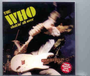 The Who – Shakin’ All Over ( Fillmore East , New York City , USA , April 5th , 1968 ) front cover The Who - Shakin' All Over ( Fillmore East , New York City , USA , April 5th , 1968 ) front cover