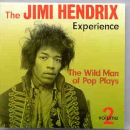 Jimi Hendrix - The Wild Man Of Pop Plays Vol 2 ( Triangle Recs. ) front cover