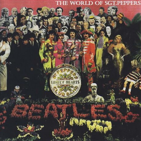 The Beatles - The World Of Sgt Pepper's ( The Alternate Mixes ) ( 2011 JPGR )