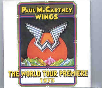 Paul McCartney – The World Tour Premiere 1975 ( Sept 6th , 1975 – August 15th , 1974 ) ( Misterclaudel ) front cover Paul McCartney - The World Tour Premiere 1975 ( Sept 6th , 1975 - August 15th , 1974 ) ( Misterclaudel ) front cover