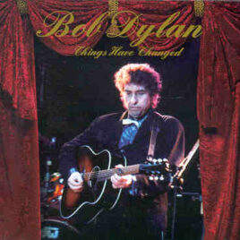Bob Dylan - Things Have Changed ( 2 CD SET ) ( Ashville , North Carolina , O1-05-2001 )