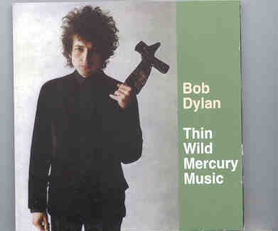 Bob Dylan – Thin Wild Mercury Music ( Spank ) ( Studio Outtakes and Alternates From January 15th to January 21st , 1965 ) front cover Bob Dylan - Thin Wild Mercury Music ( Spank ) ( Studio Outtakes and Alternates From January 15th to January 21st , 1965 ) front cover