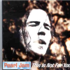 Pearl Jam - This Is Not For You ( Flashback ) ( 2 CD set ) ( California , USA , November 5th , 1993 ) front cover