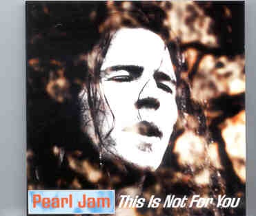 Pearl Jam – This Is Not For You ( Flashback ) ( 2 CD set ) ( California , USA , November 5th , 1993 ) front cover Pearl Jam - This Is Not For You ( Flashback ) ( 2 CD set ) ( California , USA , November 5th , 1993 ) front cover