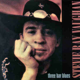 Stevie Ray Vaughan - Three Bar Blues ( ( Live At Loreley Festival , Germany , August 28th , 1984 )