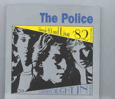 Sting / The Police – Three Ghost Caught In The Act ( The Police ) ( San Bernardino , 1982 ) ( 2 CD Set ) front cover Sting / The Police - Three Ghost Caught In The Act ( The Police ) ( San Bernardino , 1982 ) ( 2 CD Set ) front cover