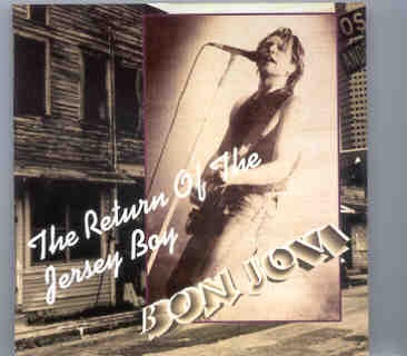 Bon Jovi – The Return Of The Jersey Boy ( New York City 1992 – 1993 ) front cover Bon Jovi - The Return Of The Jersey Boy ( New York City 1992 - 1993 ) front cover
