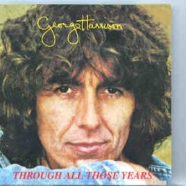 George Harrison - Through All Those Years front cover