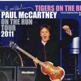 Paul McCartney - Tigers On The Run 2011 ( 3 CD SET ) ( Comerica Park , Detroit , MI , USA , July 24th , 2011 ) front cover