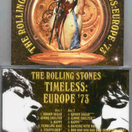 Rolling Stones - Timeless Europe 1973 ( 2 CD!!!!! SET ) ( Sister Morphine )