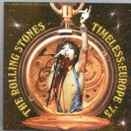 Rolling Stones - Timeless Europe 1973 ( 2 CD SET ) ( Sister Morphine ) front cover