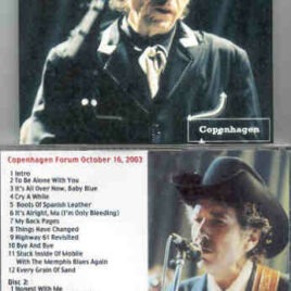 Bob Dylan - Things Have Changed ( 2 CD SET ) ( Copenhagen Forum , Denmark , October 16th , 2003 )