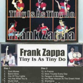 Frank Zappa - Tiny Is As Tiny Do ( 2 CD ) ( Omnisport De Bercy , Paris , France , September 17th , 1984 )