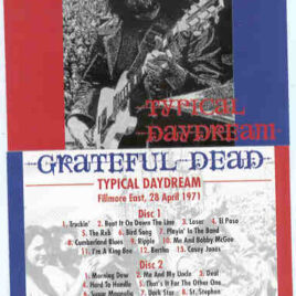 Grateful Dead - Typical Daydream ( 3 cd set ) ( Silver Rarities ) ( Fillmore East , April 28th & 29th , 1971 )