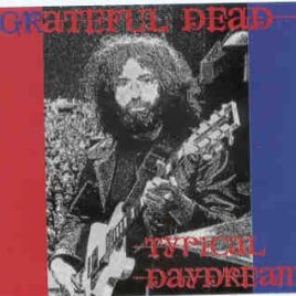 Grateful Dead - Typical Daydream ( 3 CD set ) ( Silver Rarities ) ( Fillmore East , April 28th & 29th , 1971 ) front cover