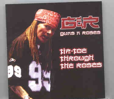 Guns N’ Roses – Tip Toe Through The Roses ( Live At Idaho Center , Nampa , Idaho , November 11th , 2002 ) front cover Guns N' Roses - Tip Toe Through The Roses ( Live At Idaho Center , Nampa , Idaho , November 11th , 2002 ) front cover