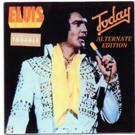 Elvis Presley - Today ( The Alternate Album ) front cover