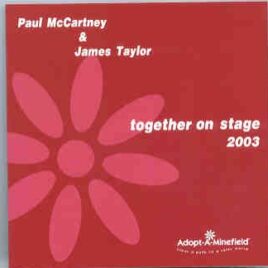 Paul McCartney - Together On Stage 2003 ( 2 CD set ) ( W/ J. Taylor at Beverly Hilton , LA , Sep.  23rd , '03 ) ( Piccadilly Circus ) front cover