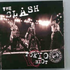 The Clash - Tokyo Riot front cover