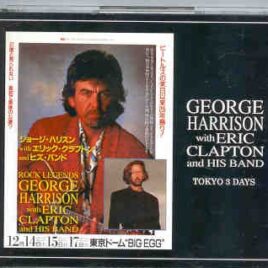 Eric Clapton - Tokyo Three Days ( W/ George Harrison ) ( 6 CD SET ) ( Tokyo Dome , Dec 14-15 & 17 , 1991 ) front cover