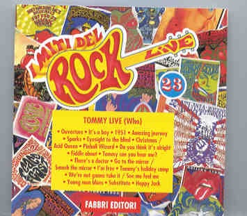 The Who – Tommy Live ( Fabbri Editori ) ( 19 Tommy Live Tracks ) front cover The Who - Tommy Live ( Fabbri Editori ) ( 19 Tommy Live Tracks ) front cover