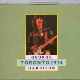 George Harrison - Toronto 1974  ( 3 CD set ) front cover