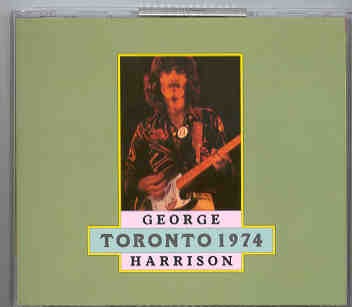 George Harrison – Toronto 1974 ( 3 CD set ) front cover George Harrison - Toronto 1974 ( 3 CD set ) front cover
