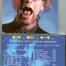R.E.M. - Toto , This Isn't Athens Anymore ( Rouen , France , April 17th , 1984 )