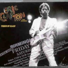 Eric Clapton - Touch Of Class ( Beano ) ( 4 CD SET ) ( Birmingham , UK , March 1st & 2nd , 1985 ) front cover