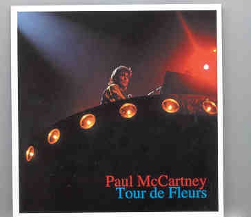 Paul McCartney – Tour De Fleurs ( Omnisports Paris , October 10th , 1989 ) ( 2 CD set ) front cover Paul McCartney - Tour De Fleurs ( Omnisports Paris , October 10th , 1989 ) ( 2 CD set ) front cover