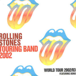 Rolling Stones - Touring Band 2002 ( Featuring Bono ) ( 2 CD!!!!! set )