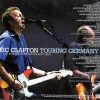 Eric Clapton - Touring Germany ( 3 cd set ) ( Hannover & Frankfurt , Germany , April 2nd & 8th , 2004 ) ( Slunky )