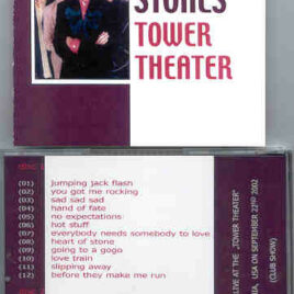 Rolling Stones - Tower Theater ( 2 CD!!!!! SET ) ( Philadelphia , USA , September 22nd , 2002 )( Club Show )