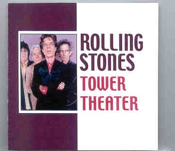 Rolling Stones – Tower Theater ( 2 CD SET ) ( Philadelphia , USA , September 22nd , 2002 )( Club Show ) front cover Rolling Stones - Tower Theater ( 2 CD SET ) ( Philadelphia , USA , September 22nd , 2002 )( Club Show ) front cover