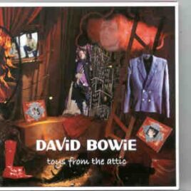 David Bowie - Toys From The Attic ( BBC Concert 2000 plus 10 Bonustracks from 1972 ) front cover