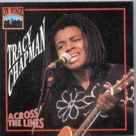 Tracy Chapman -  Across The Lines ( On Stage ) ( Live at Montreaux 1988 ) front cover