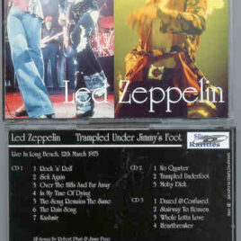 Led Zeppelin - Trampled Under Jimmy's Foot ( Silver Rarities ) ( 3 cd set ) ( Long Beach , March 12th , 1975 )