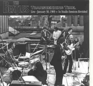 The Beatles – Transcendental Time ( The Godfathers ) ( Live Jan 30th , 1969 + In Studio Sessions Revisited ) front cover The Beatles - Transcendental Time ( The Godfathers ) ( Live Jan 30th , 1969 + In Studio Sessions Revisited ) front cover